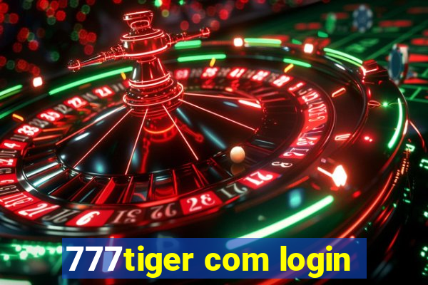 777tiger com login